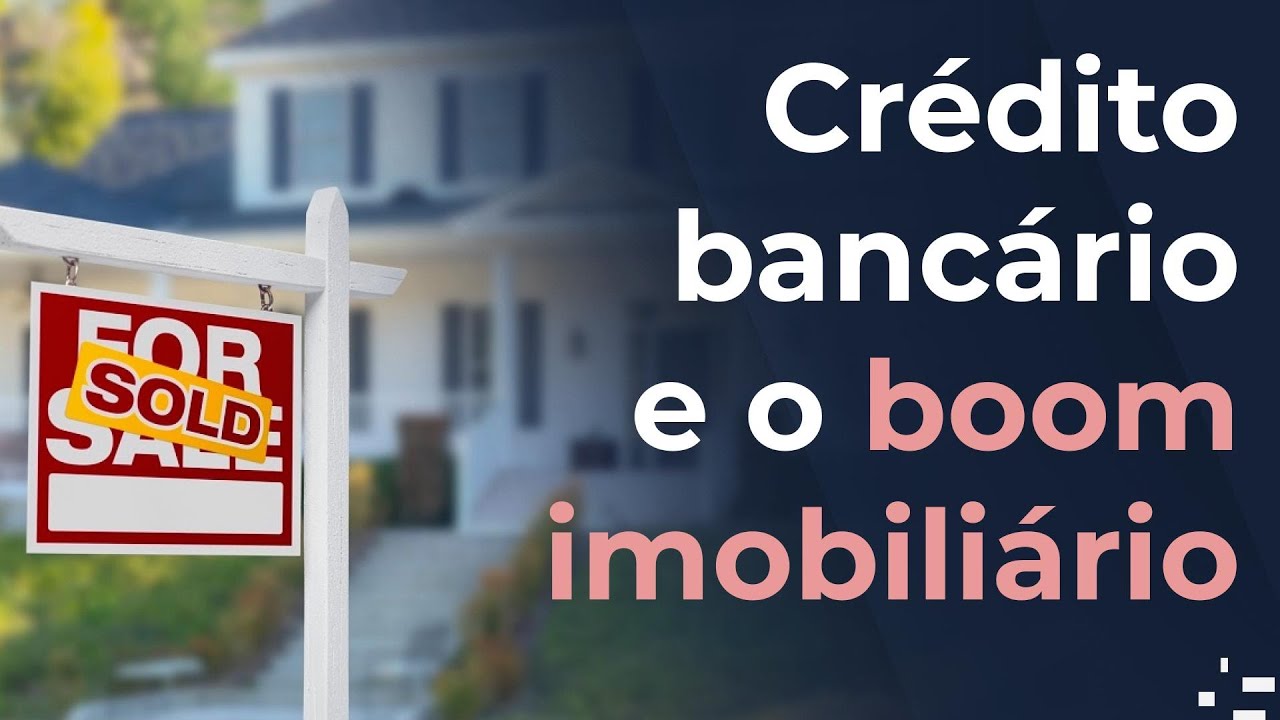 Boom imobiliário e os milagres do crédito bancário