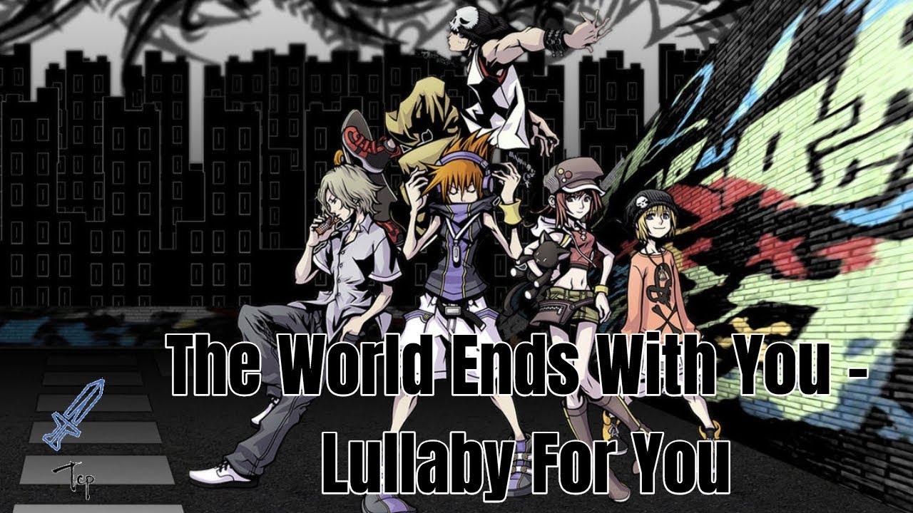 The World Ends With You GMV - Lullaby For You (With Lyrics)