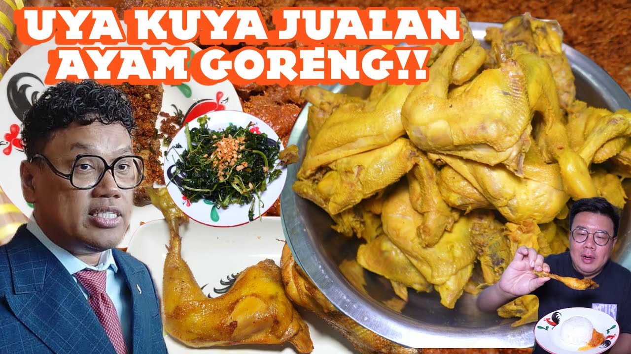 UYA KUYA GAK KAPOK!! SEKARANG JUALAN AYAM GORENG DI BENHIL..