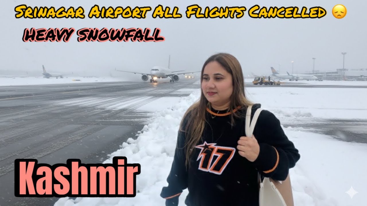 Flight cancel ho Gayi heavy snowfall ￼ Kashmir 😞