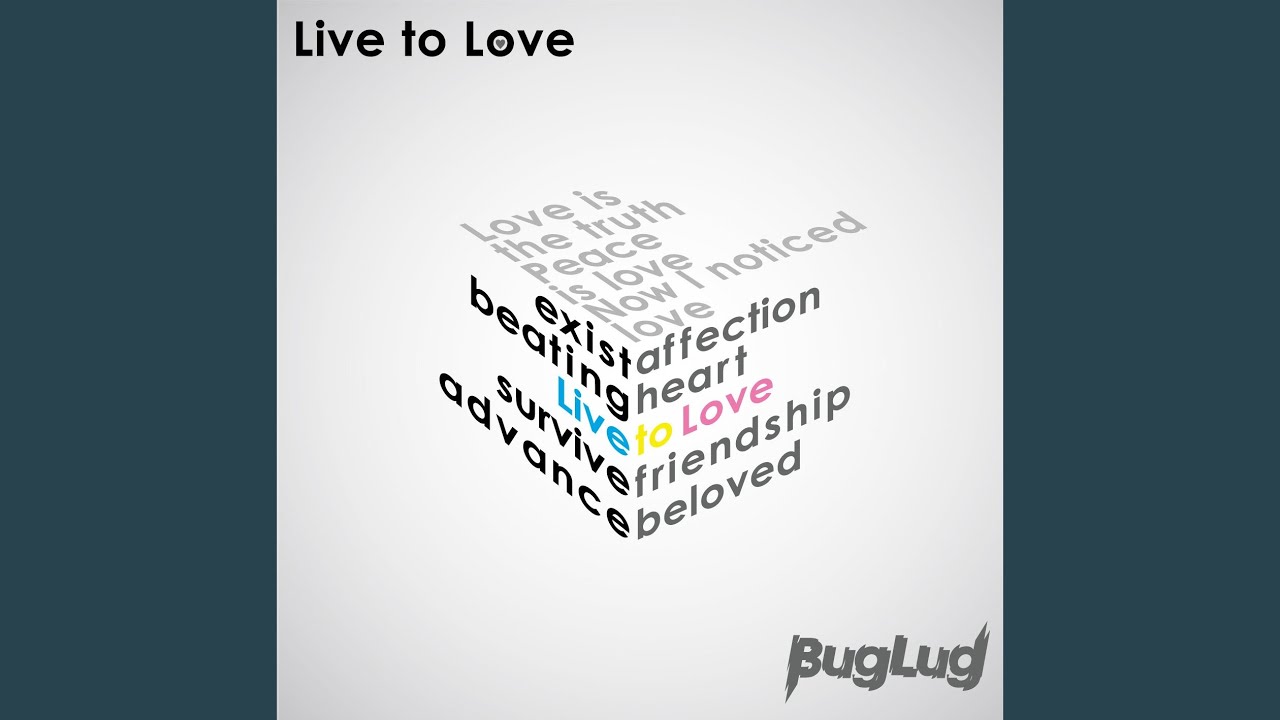 Live to Love