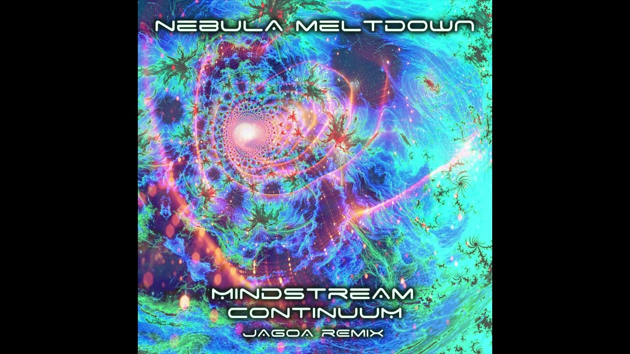 Nebula Meltdown - Mindstream Continuum (Jagoa Remix)
