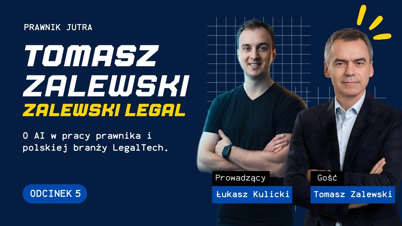 Prawnik Jutra | Gość: Tomasz Zalewski, Zalewski Legal | Odcinek 5