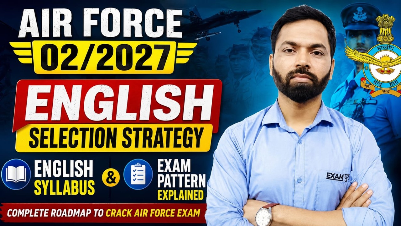 Air Force 02/2027 English Selection Strategy | Airforce English Syllabus & Exam Pattern Explained