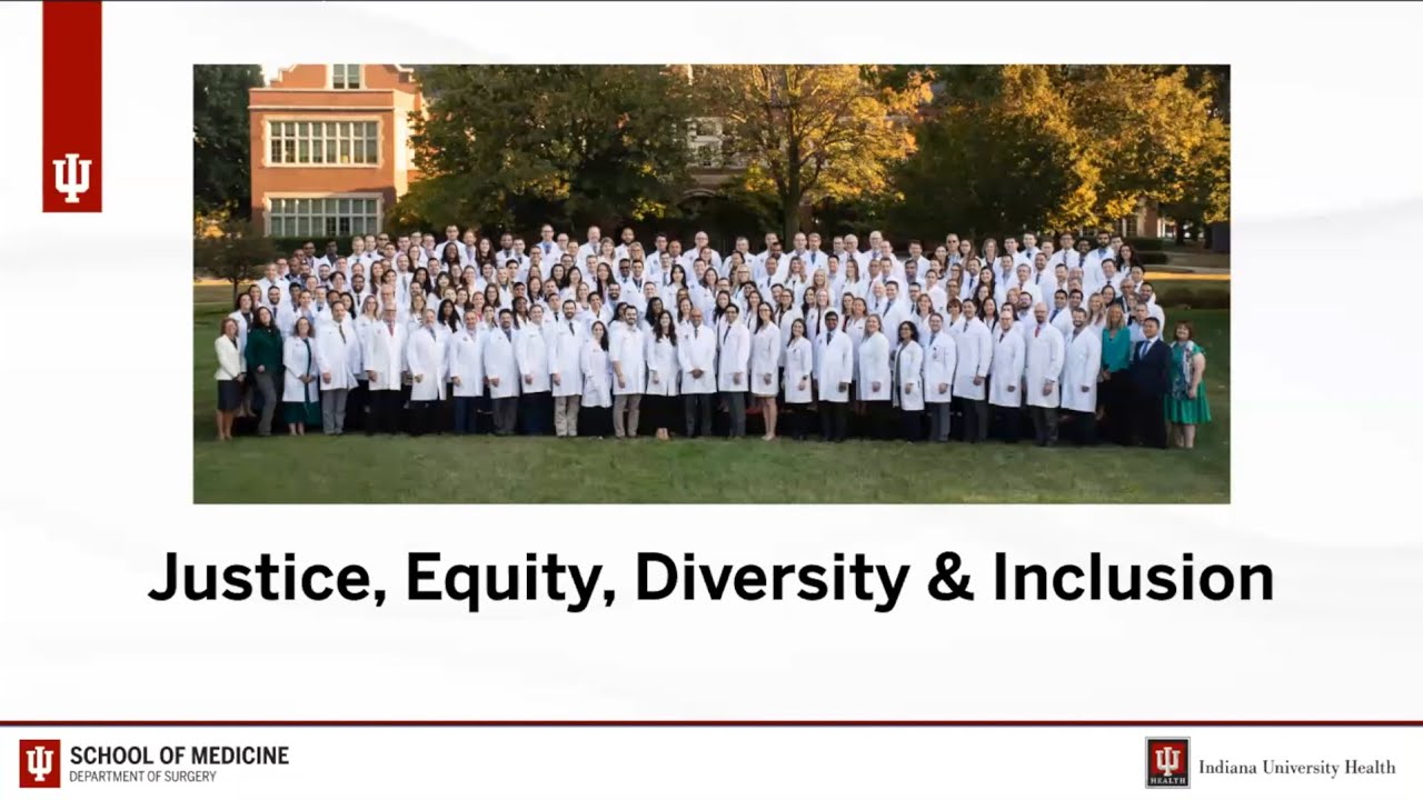 IU School of Medicine Department of Surgery J.E.D.I. Intro