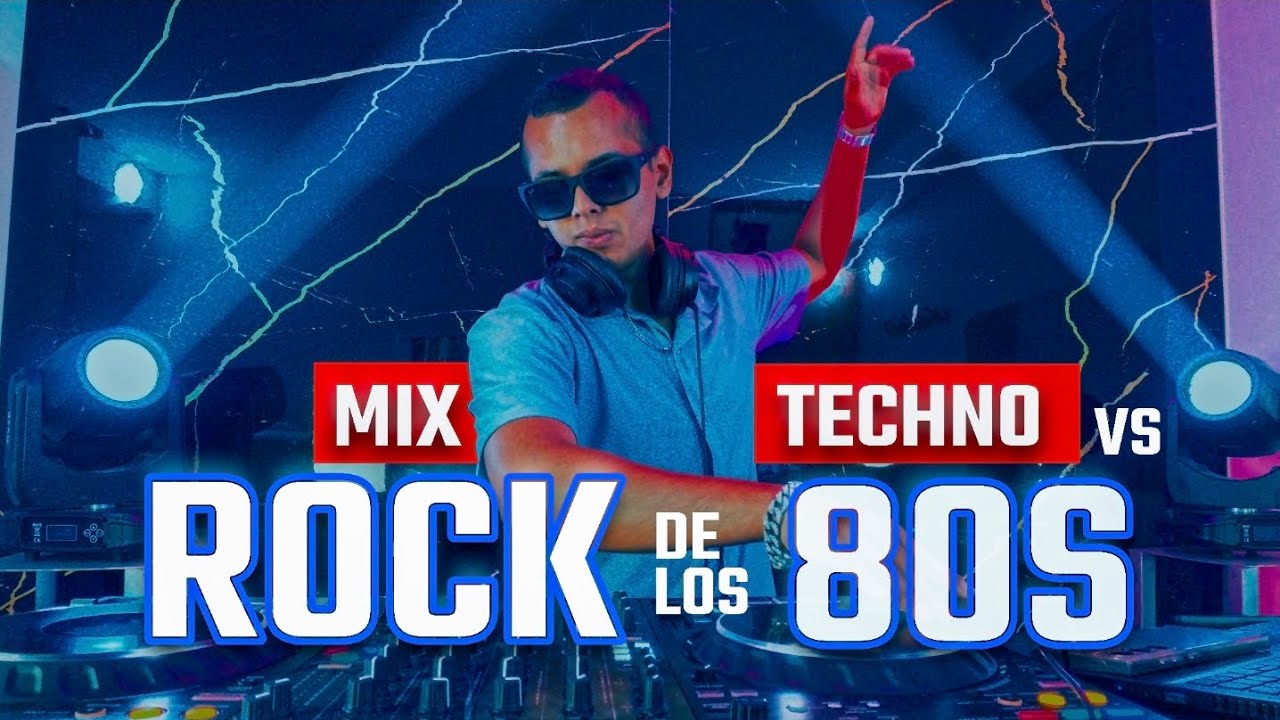 MIX TECHNO VS ROCK 80S - DJ GERMAN CAMPOS
