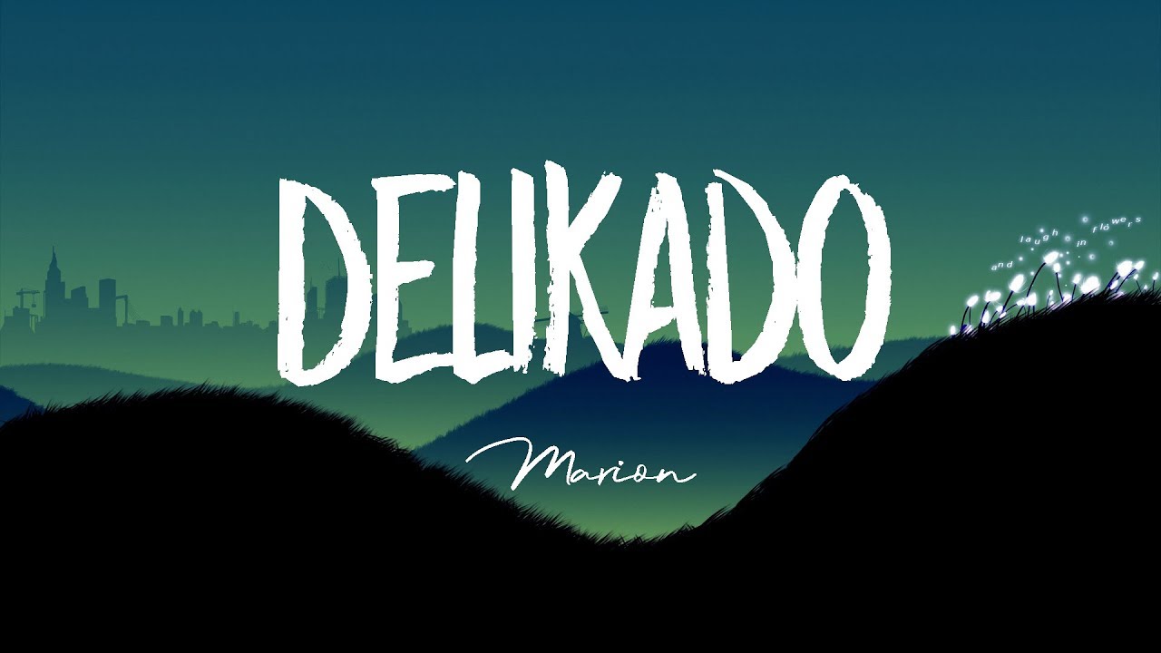 Marion - Delikado (Lyric Video)