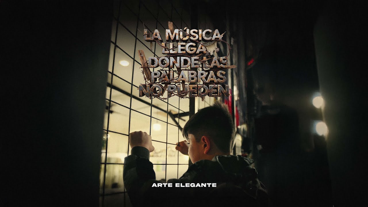 Arte Elegante - La m&uacute;sica llega donde las palabras no pueden (Video Oficial)