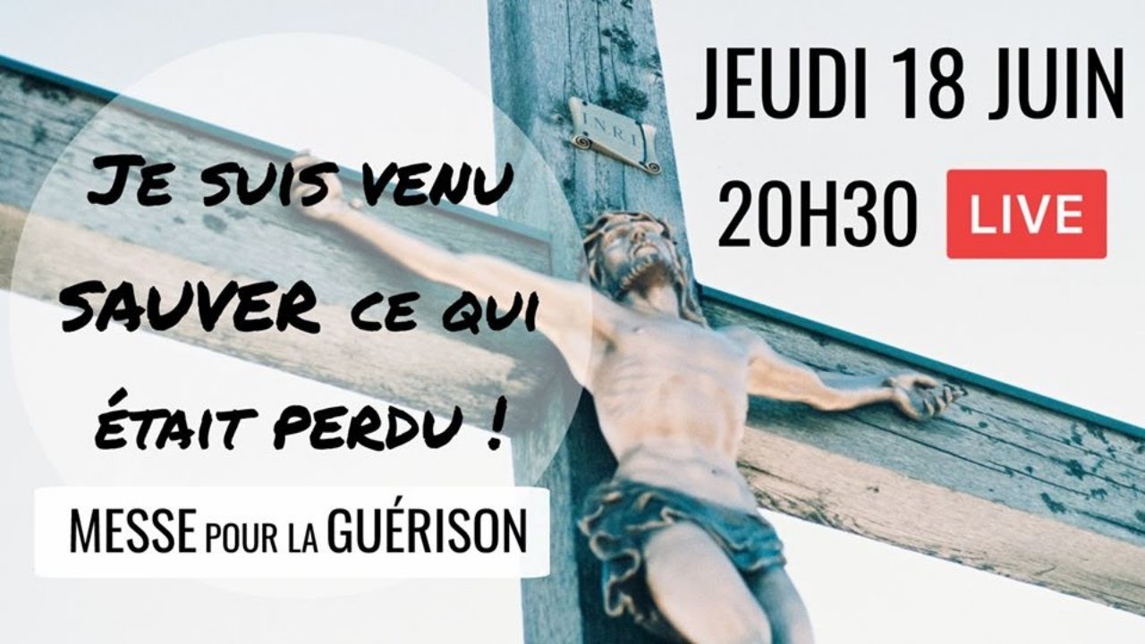 Messe de guérison  18 juin 2020- Couvent Saint Antoine