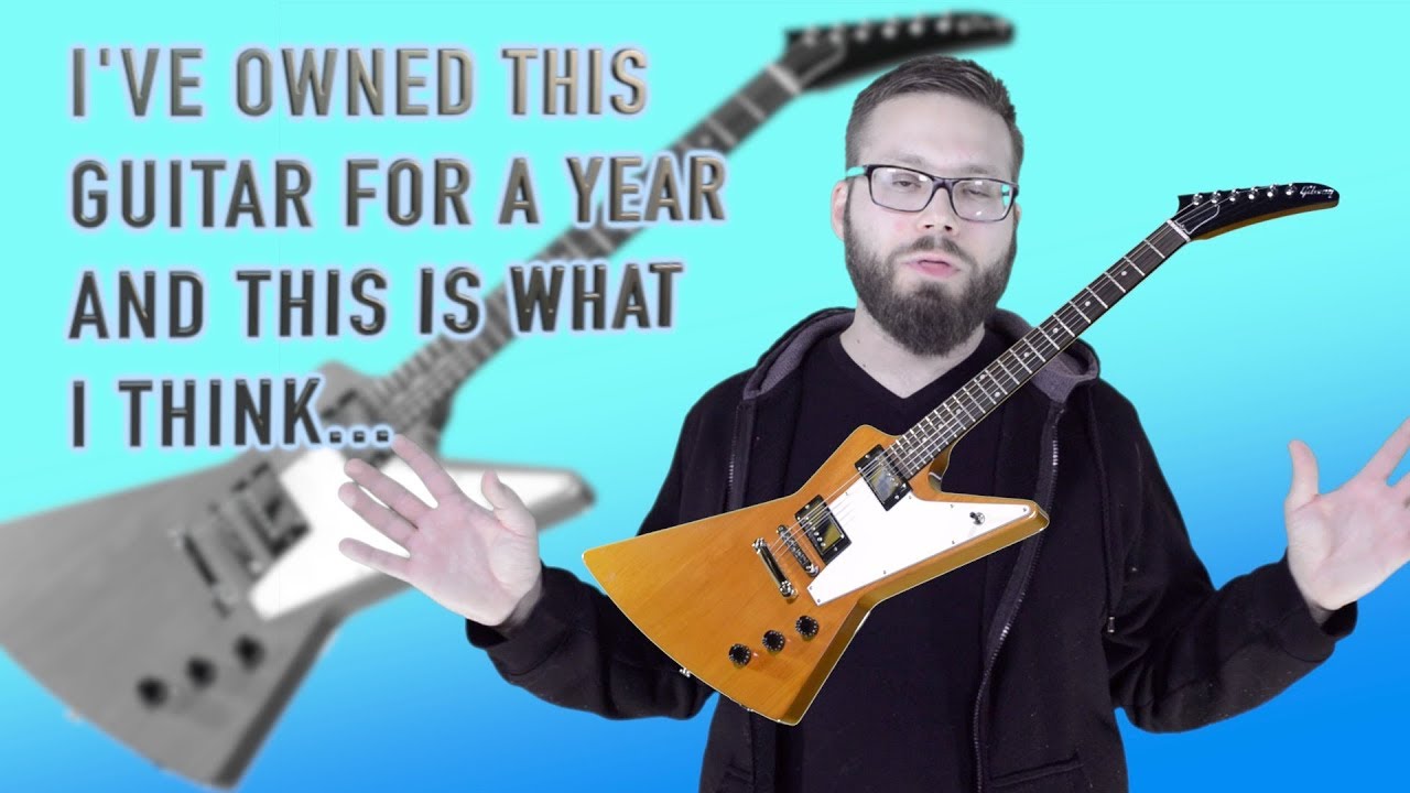 2019 Gibson Explorer - After owning it for a year