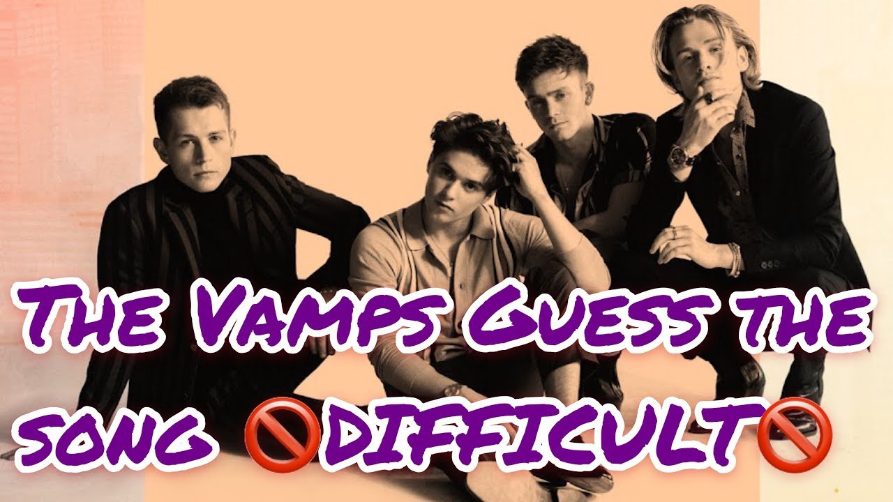The Vamps Guess The Song Challenge 🚫EXTREMELY DIFFICULT🚫