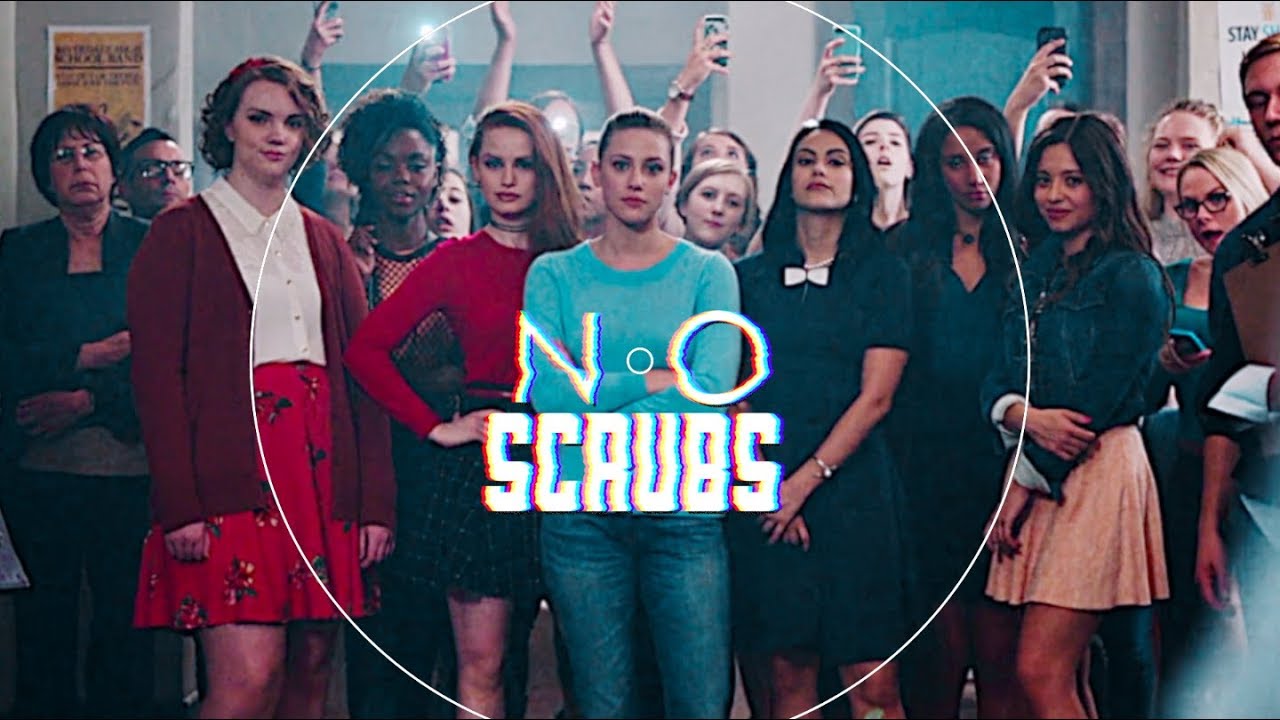 riverdale girls — no scrubs