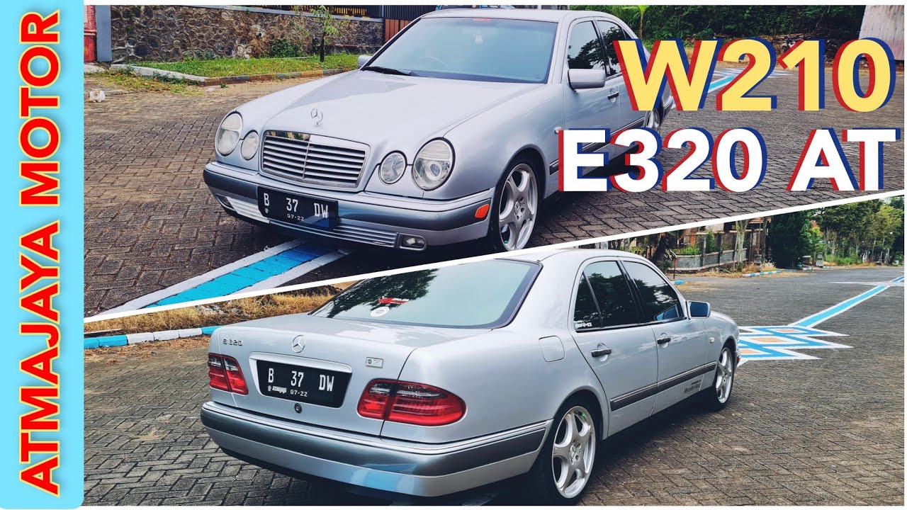 Mercedes-Benz W210 E320 Automatic 1996 | Review Edukasi dan Tips Membeli mobil bekas Atmajaya Motor