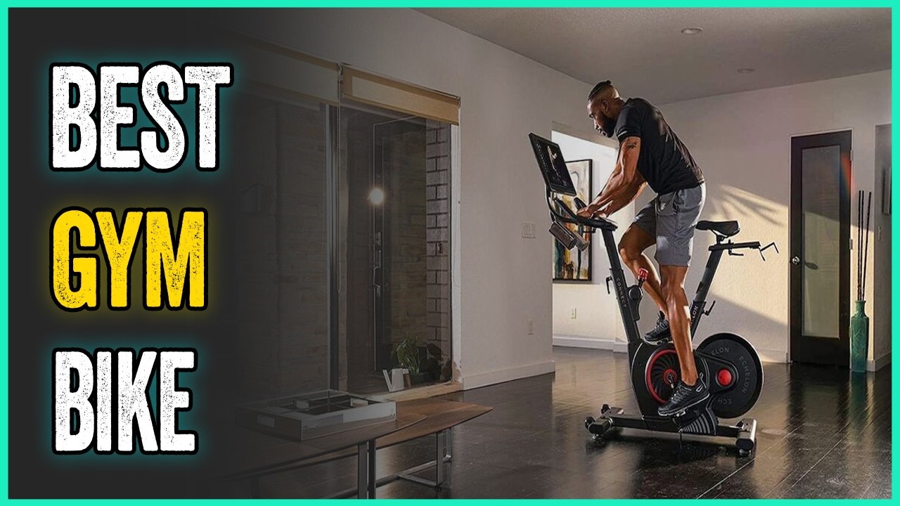 Best Gym Bike