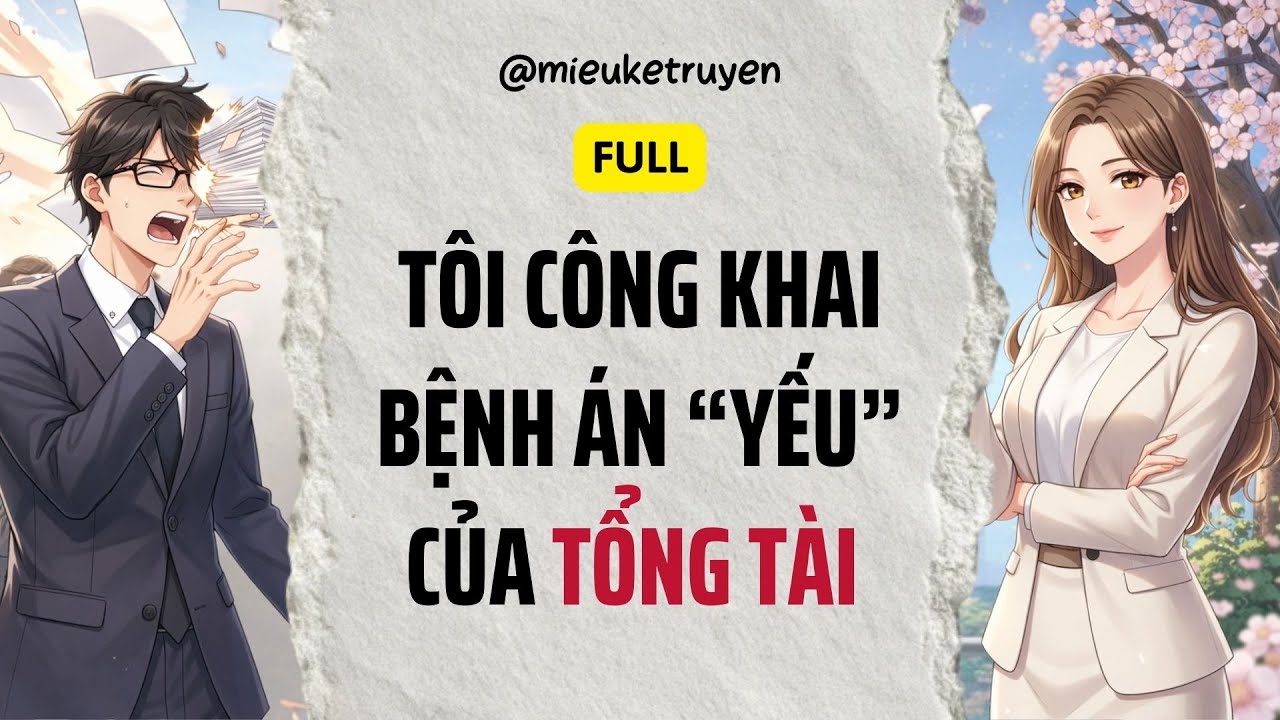 Full Audio | Tôi Công Khai Bệnh Án 