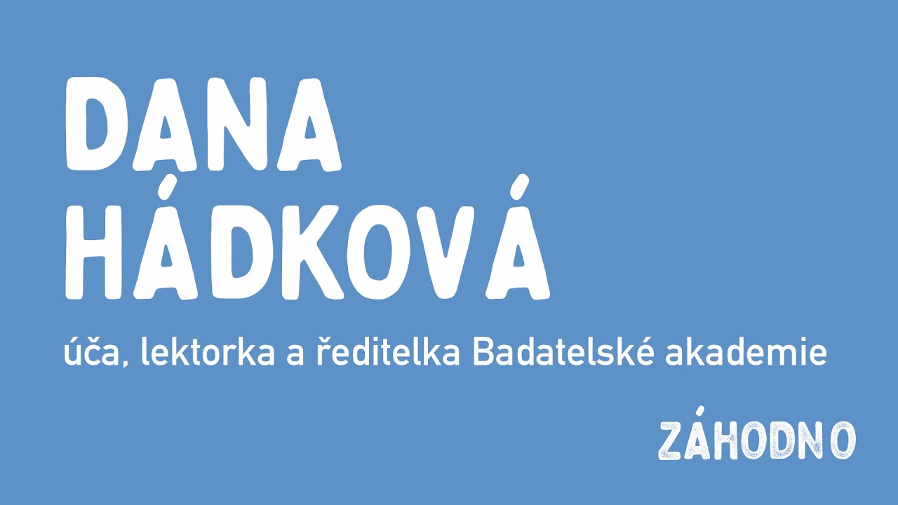 Dana Hádková: Nadané děti často bojují se sebepřijetím, úzkostmi a mají na sebe obrovské nároky