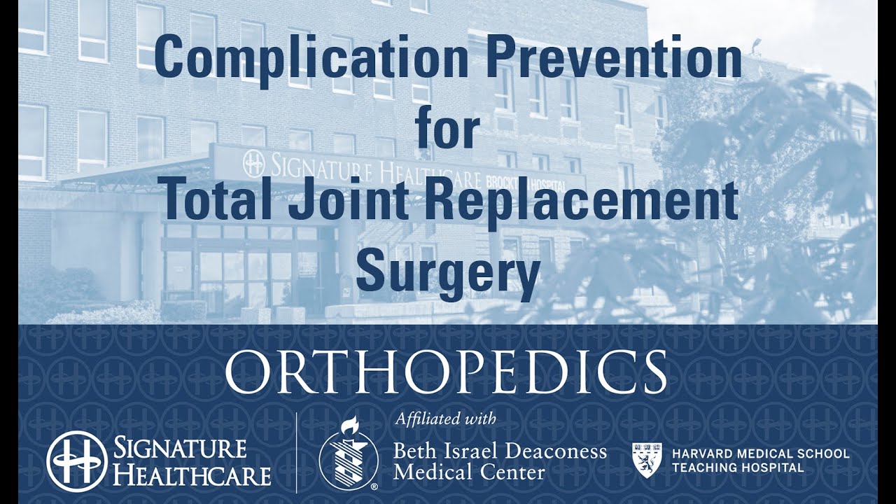 Complication Prevention for Total Joint Replacement Surgery