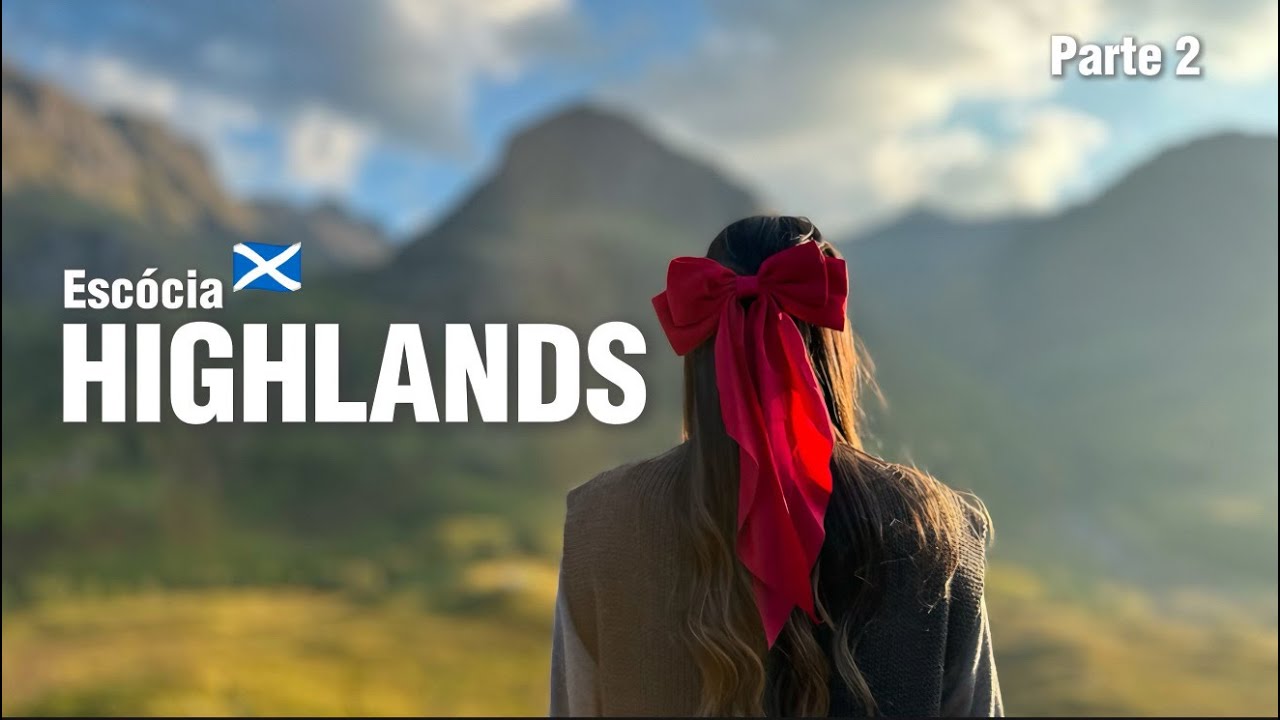 HIGHLANDS ESCOCIA PARTE 2 - Roteiro de 2 dias, visitando cenários de OUTLANDER nas terras altas