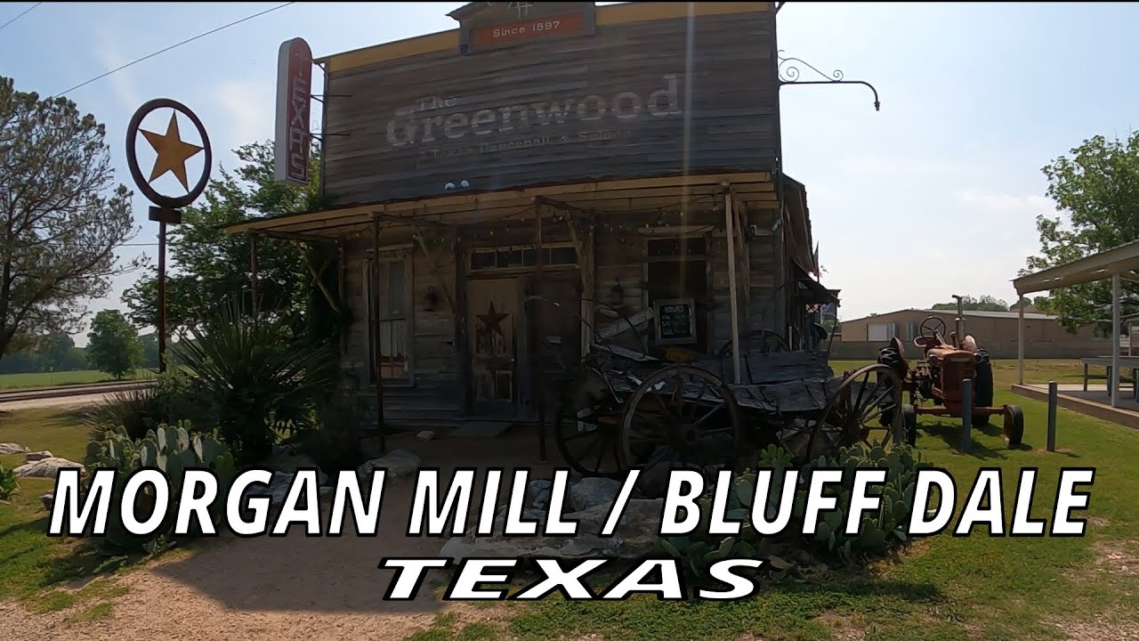 MORGAN MILL / BLUFF DALE TEXAS