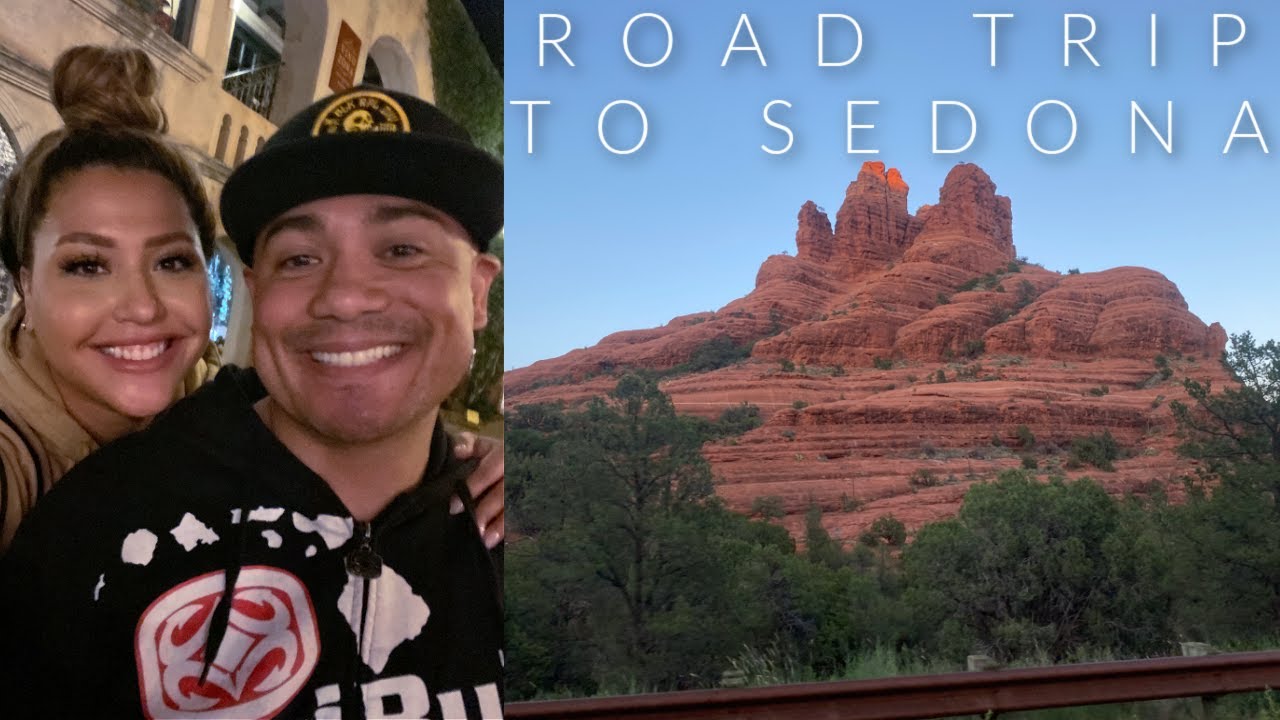 ROAD TRIP TO SEDONA ARIZONA