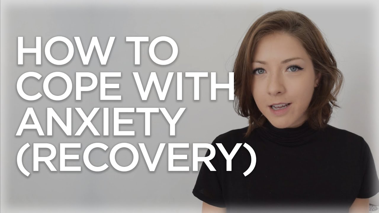 How To Cope With Anxiety & Stress (Recovery)