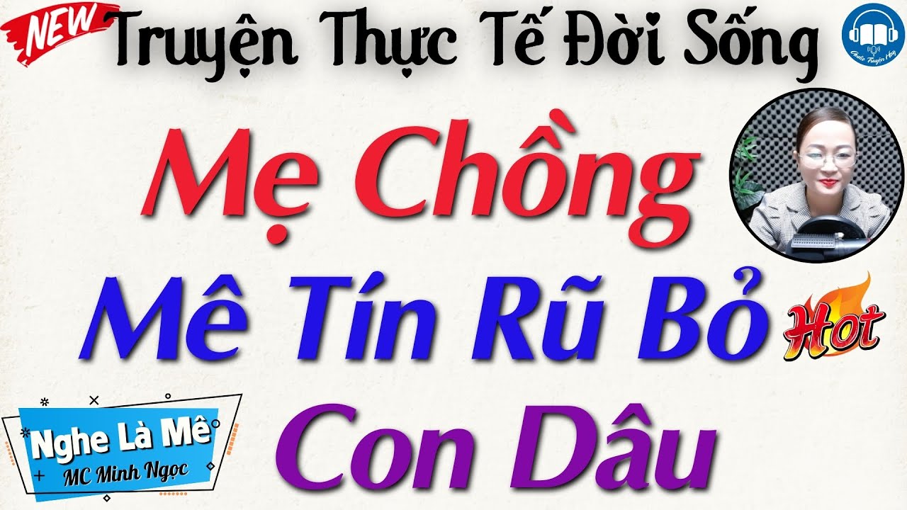 Truyện Ngắn Đời thực: Mẹ Chồng Mê Tín Cay Nghiệt Con Dâu | Nghe kể truyện đêm khuya ngủ rất ngon