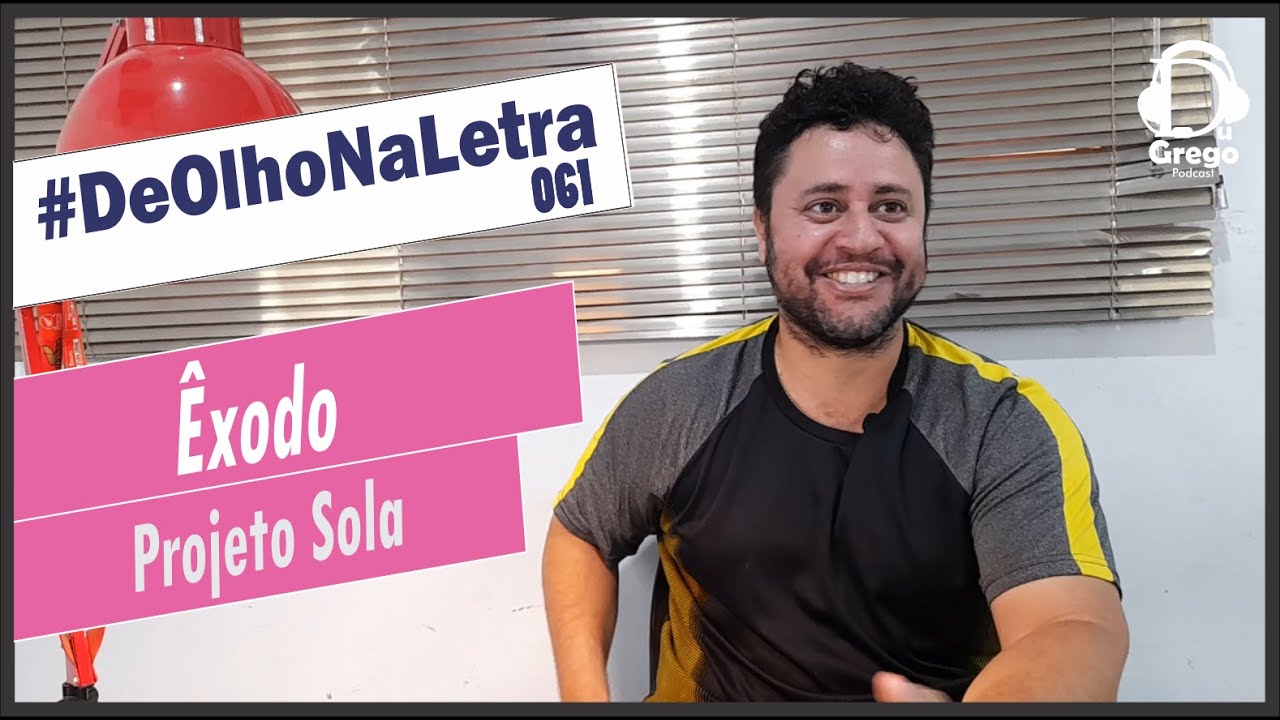 Êxodo | Projeto Sola (DONL#061)