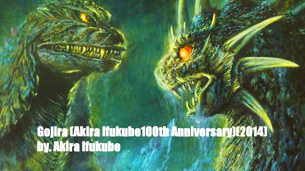 Akira Ifukube - Gojira (100th Anniversary ver) (2014)