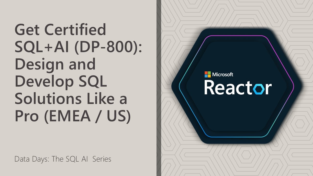 Get Certified SQL+AI (DP-800): Design and Develop SQL Solutions Like a Pro (EMEA / US)