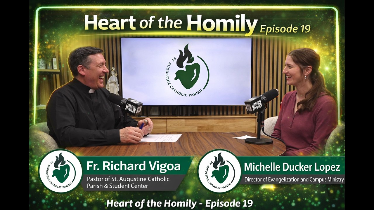 Heart of the Homily - Episode 19