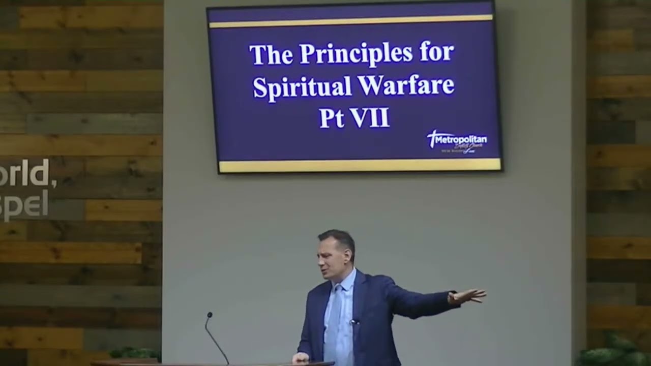 The Principles of Spiritual Warfare Pt. 7