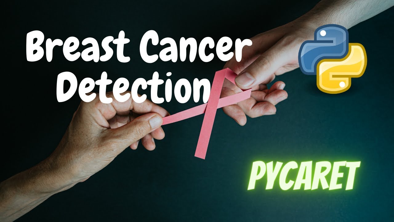 Breast Cancer Detection Analysis | Pycaret | Machine Learning | Python