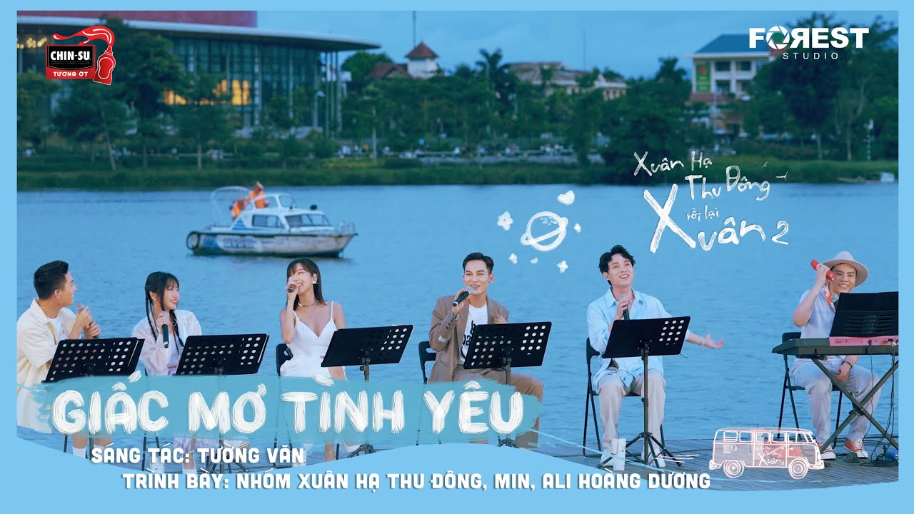 XHTDRLX2 | Giấc Mơ Tình Yêu - Nhóm Xuân Hạ Thu Đông, MIN, Ali Hoàng Dương