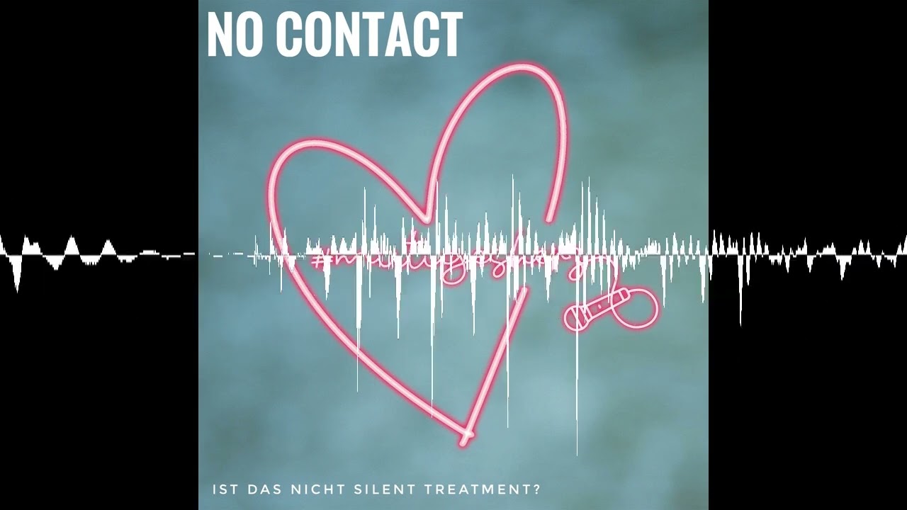 No Contact - #mutigesherz