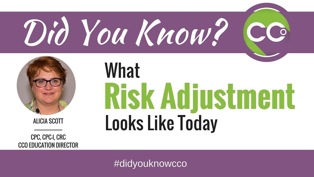 What Risk Adjustment Looks Like Today - Did You Know CCO