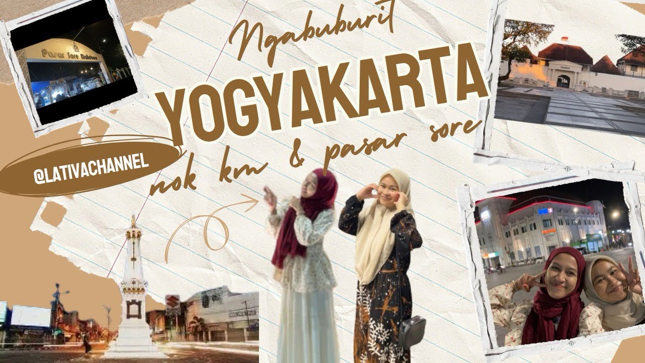 NGABUBURIT DI MALIOBORO YOGYAKARTA l 0 KM  l BELANJA DI PASAR SORE
