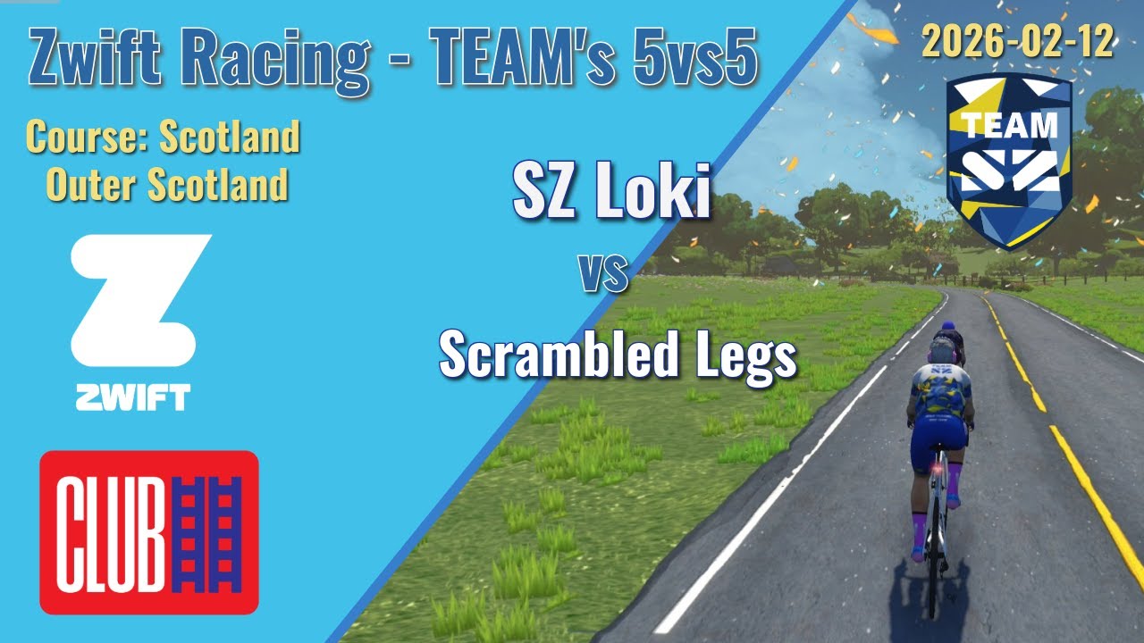 Zwift Racing Club Ladder .. SZ Loki vs Scrambled Legs (5vs5) Scotland , Outer Scotland
