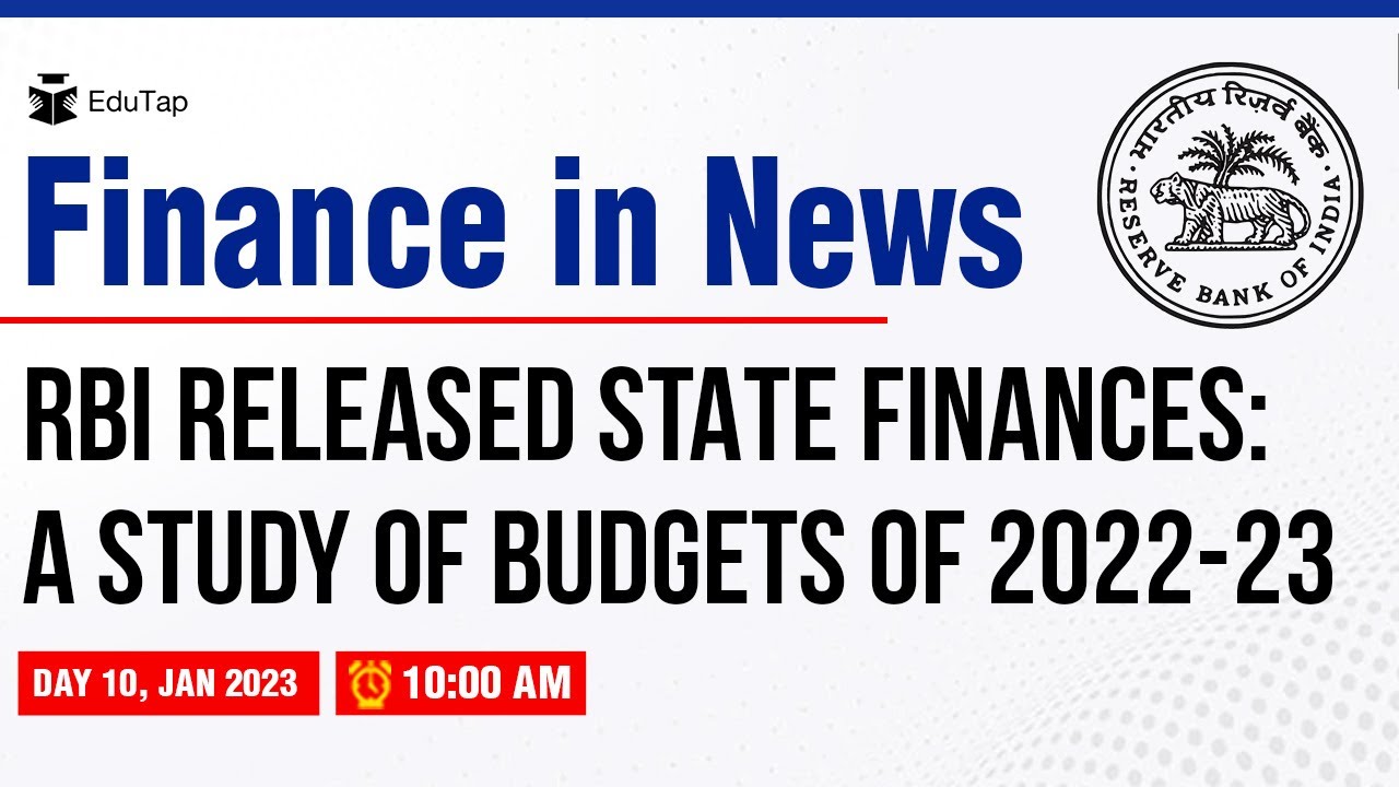 Finance Current Affairs | RBI Release State Finances | A Study of Budget 2022-23 | RBI, SEBI, NABARD