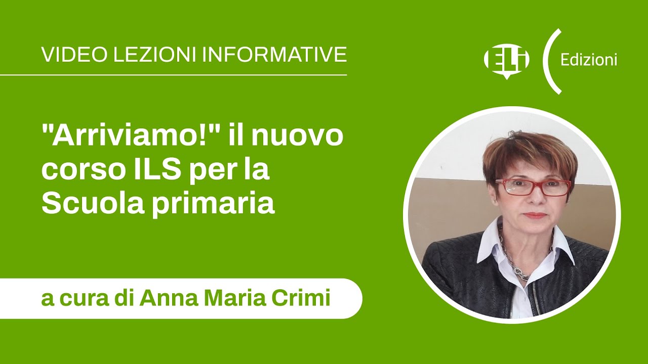 ELi Edizioni Webinar Arriviamo! con l’autrice Anna Maria Crimi