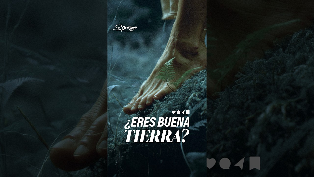 ¿Eres buena tierra?