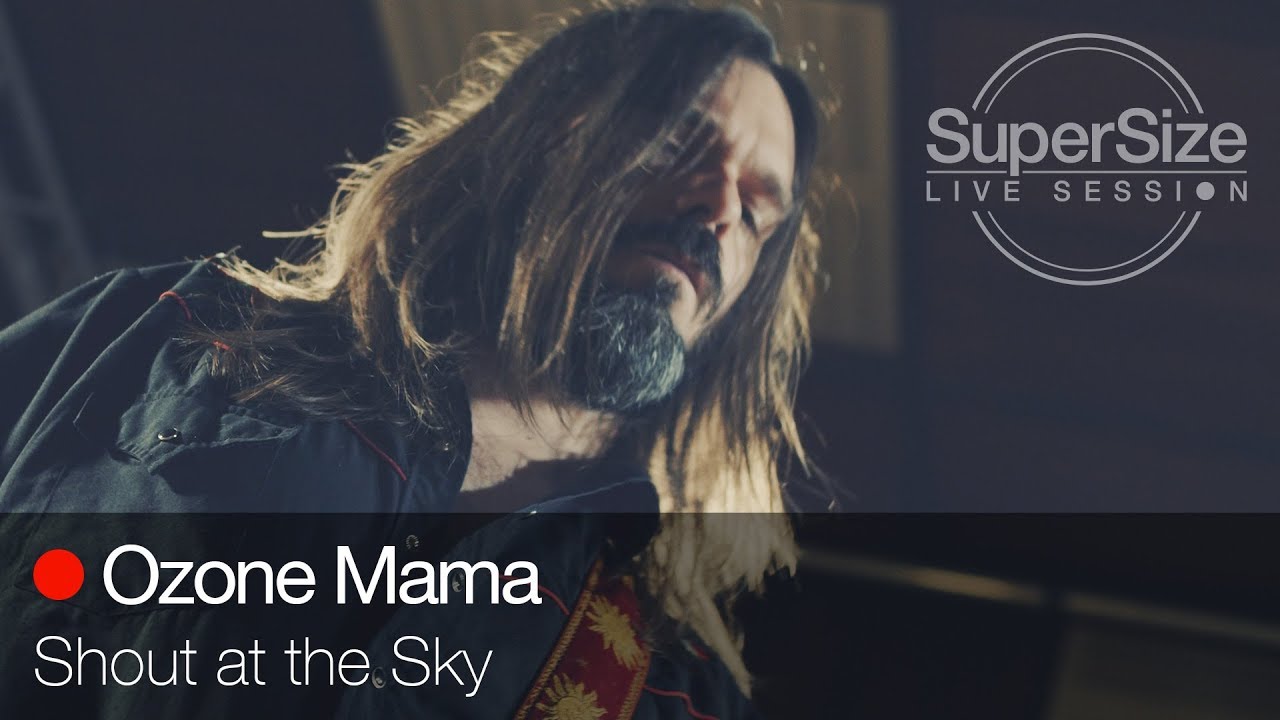 Ozone Mama - Shout At The Sky