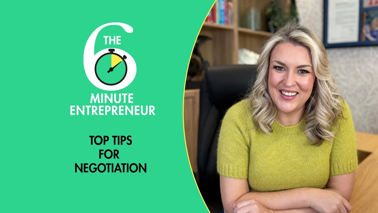 Tips for negotiations | The 6 Minute Entrepreneur | Sara Davies