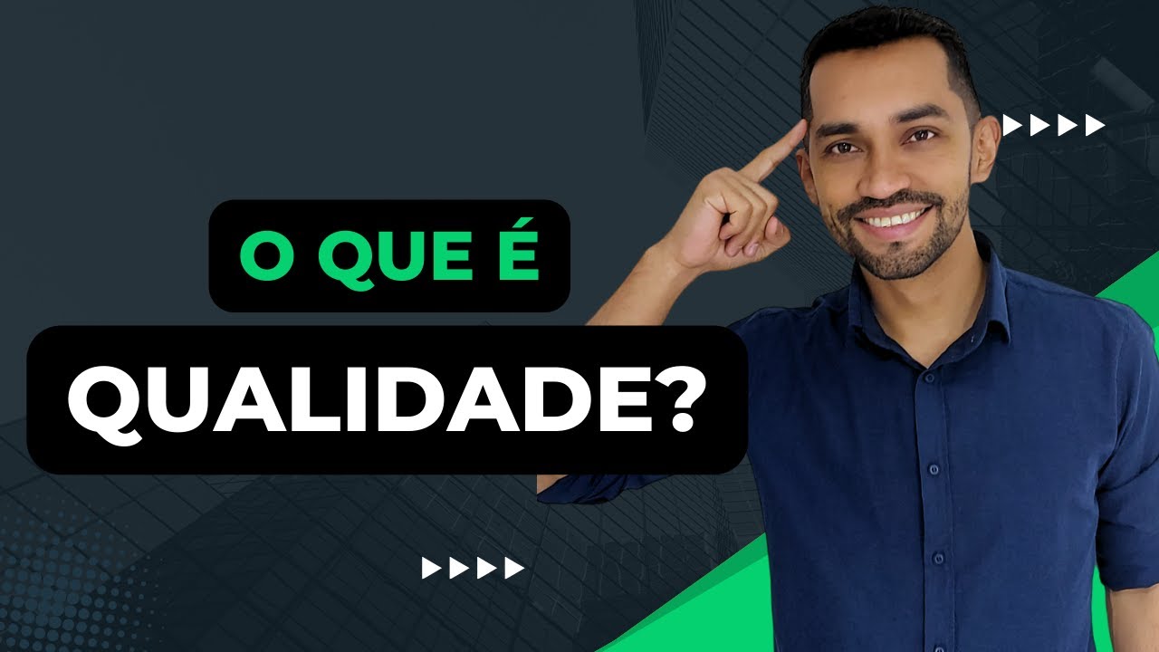 O que é Qualidade?