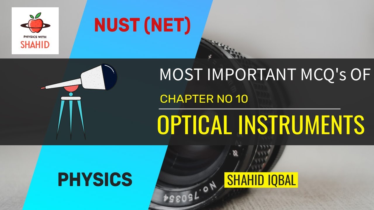 NET | FAST | PIEAS | MOST IMPORTANT MCQs | CHAPTER 10 | OPTICAL INSTRUMENTS