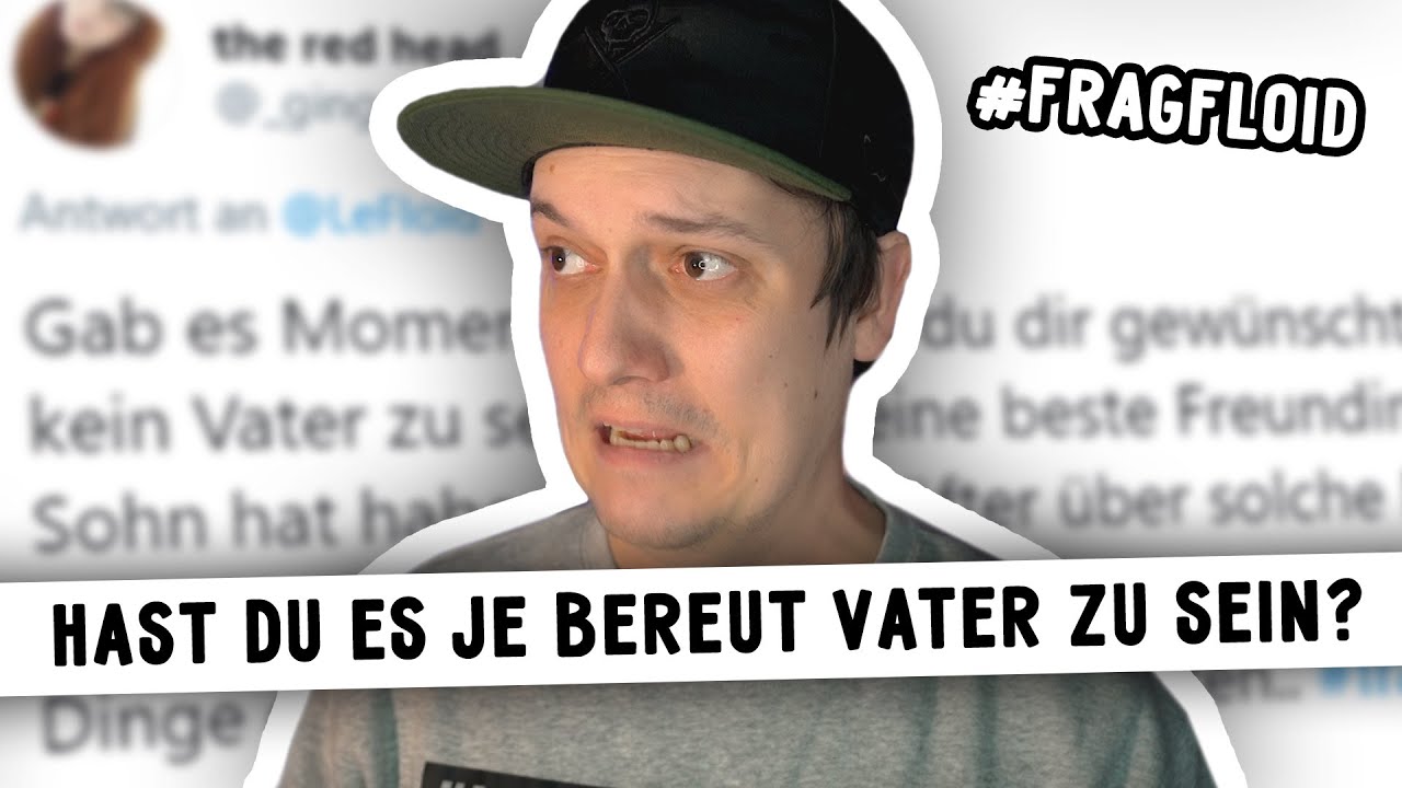 Habe ich es bereut Vater geworden zu sein? 🤔 #FRAGFLOID