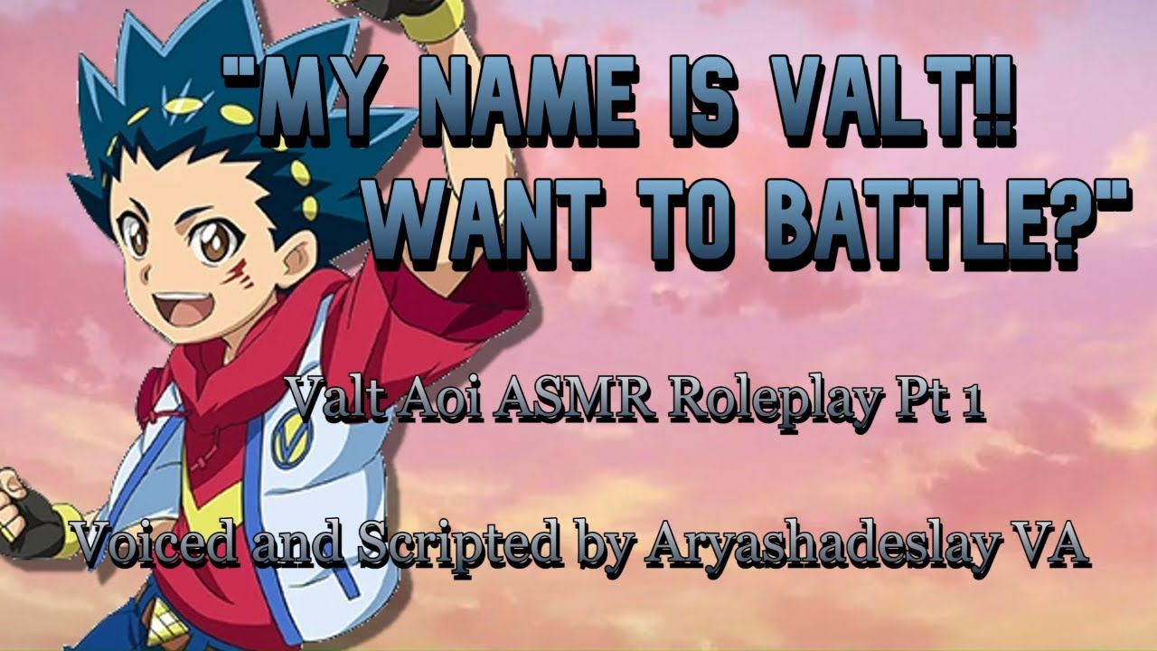 Valt Helps You Pick Out a Bey!: Valt Aoi ASMR Roleplay Pt 1 [M4A][Beyblade Burst]