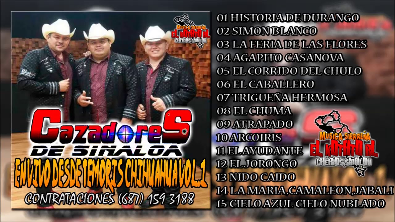 Cazadores De Sinaloa - En Vivo Desde Temoris Chihuahua Vol 1 DISCO COMPLETO