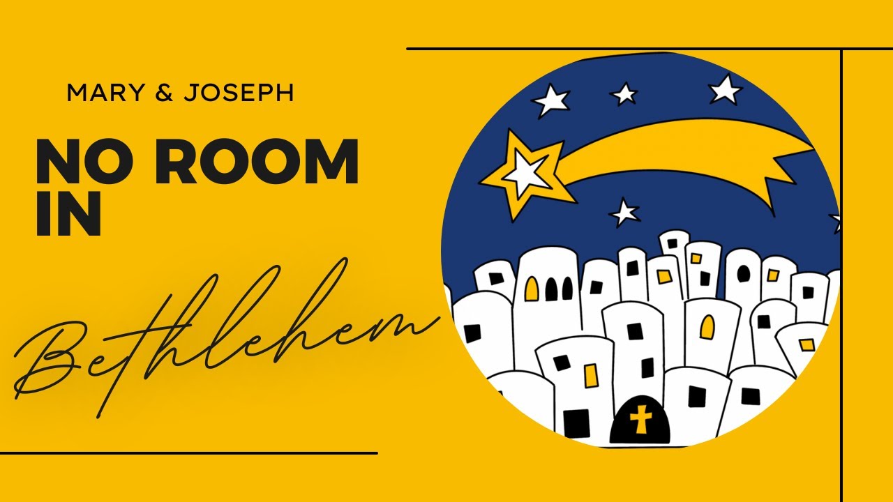NO ROOM IN BETHLEHEM#A Musical#christmas #mary #joseph #inspirational