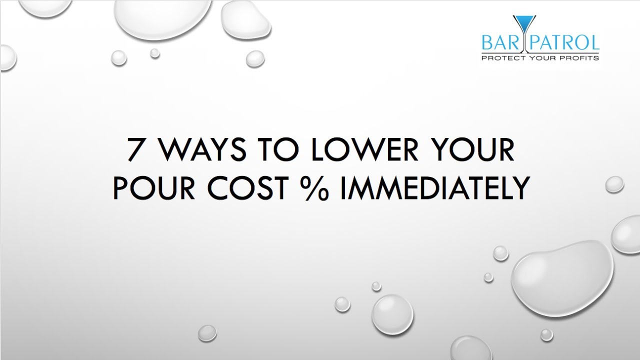 7 Ways to Lower Your Bar & Food Cost %. Immediately!