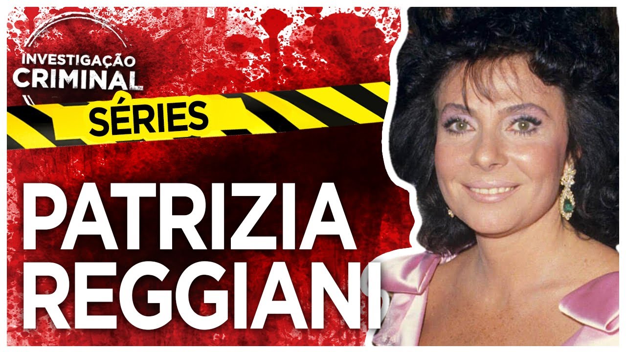 PATRIZIA REGGIANI - CASA GUCCI - INVESTIGAÇÃO CRIMINAL SÉRIES